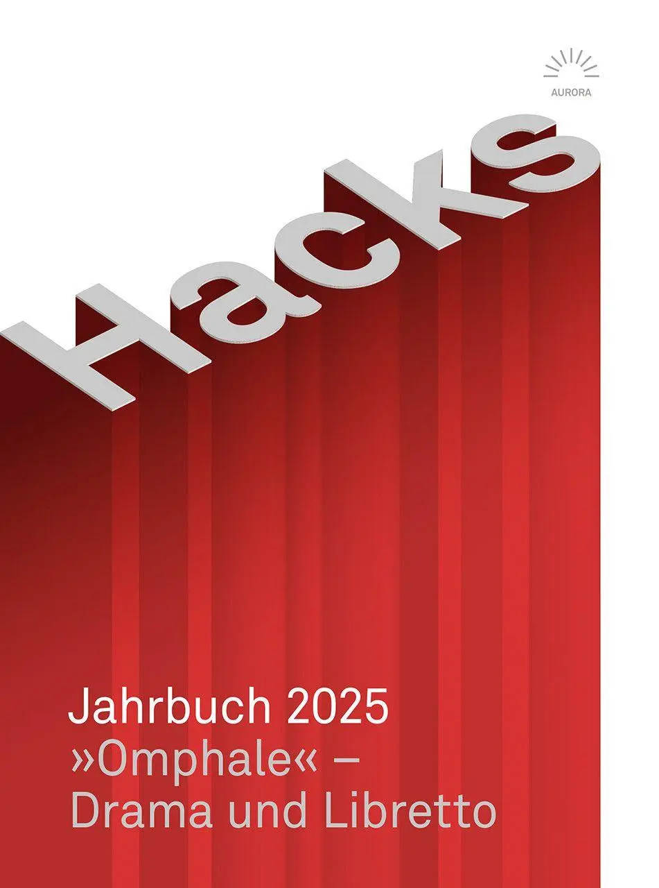 Cover: 9783359025597 | Hacks Jahrbuch 2025 | 'Omphale' - Drama und Libretto | Kai Köhler