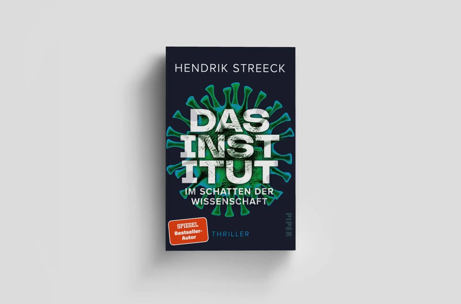 Bild: 9783492065597 | Das Institut - Im Schatten der Wissenschaft | Hendrik Streeck | Buch