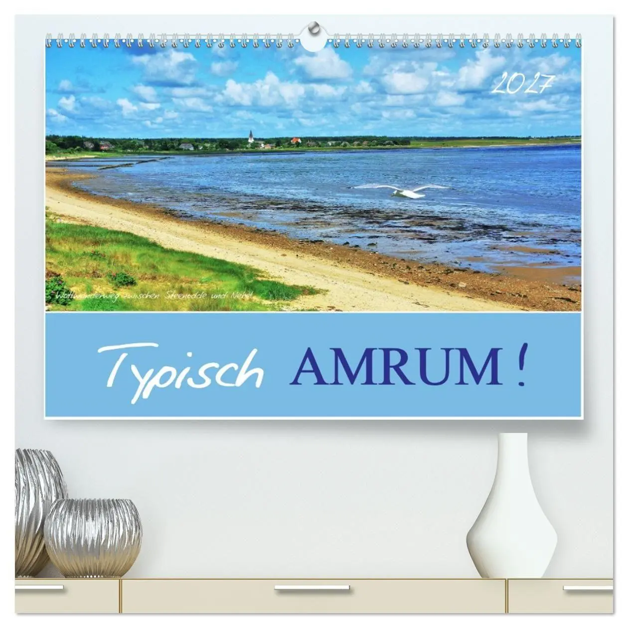 Cover: 9783569835597 | Typisch Amrum! (hochwertiger Premium Wandkalender 2027 DIN A2...