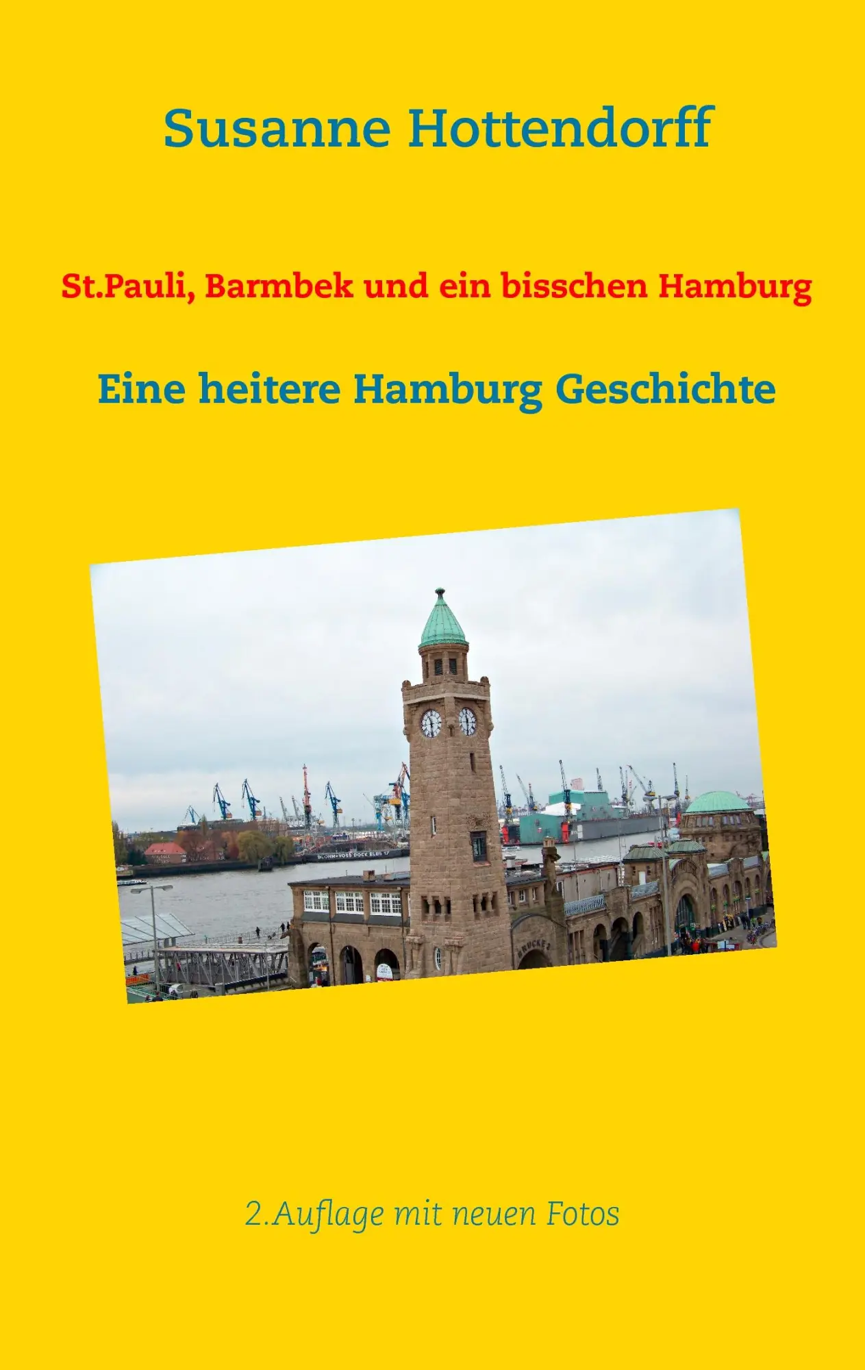 Cover: 9783734785597 | St.Pauli, Barmbek und ein bisschen Hamburg | Susanne Hottendorff