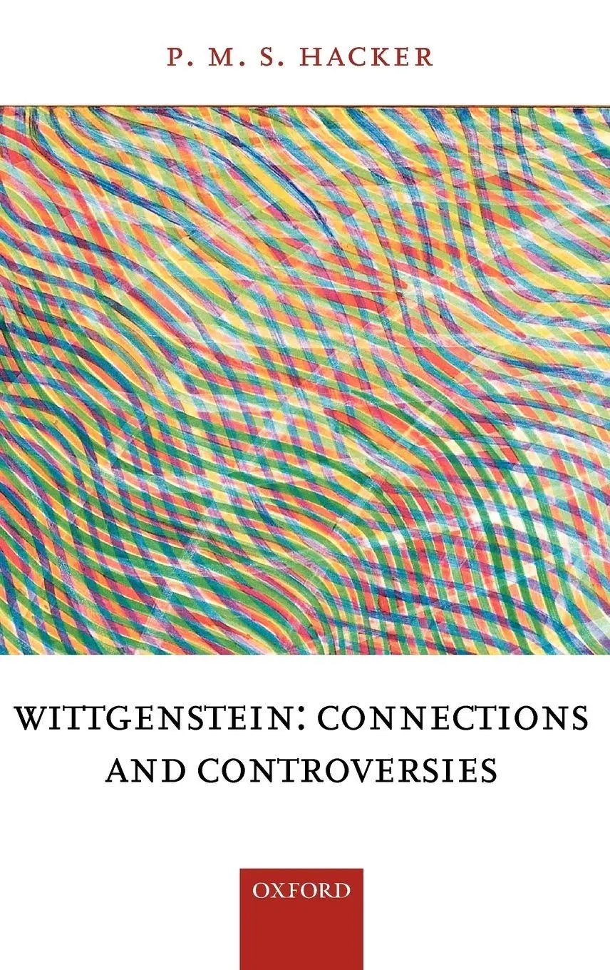 Cover: 9780199245697 | Wittgenstein | Connections and Controversies | P. M. S. Hacker | Buch
