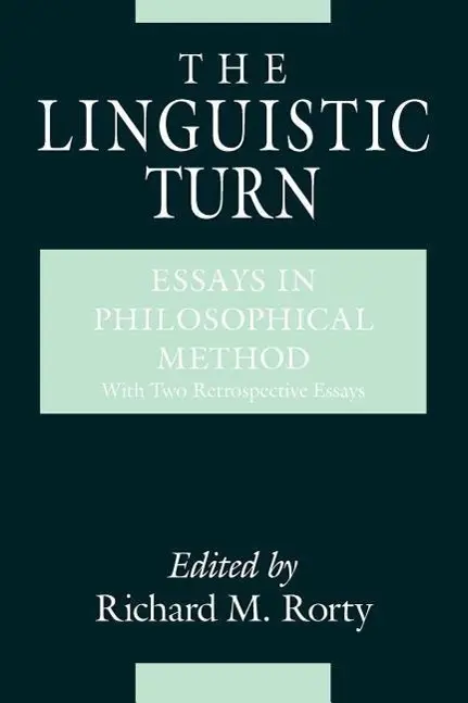 Cover: 9780226725697 | The Linguistic Turn - Essays in Philosophical Method | Rorty | Buch