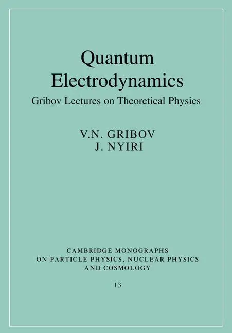 Cover: 9780521675697 | Quantum Electrodynamics | V. N. Gribov (u. a.) | Taschenbuch | 2005