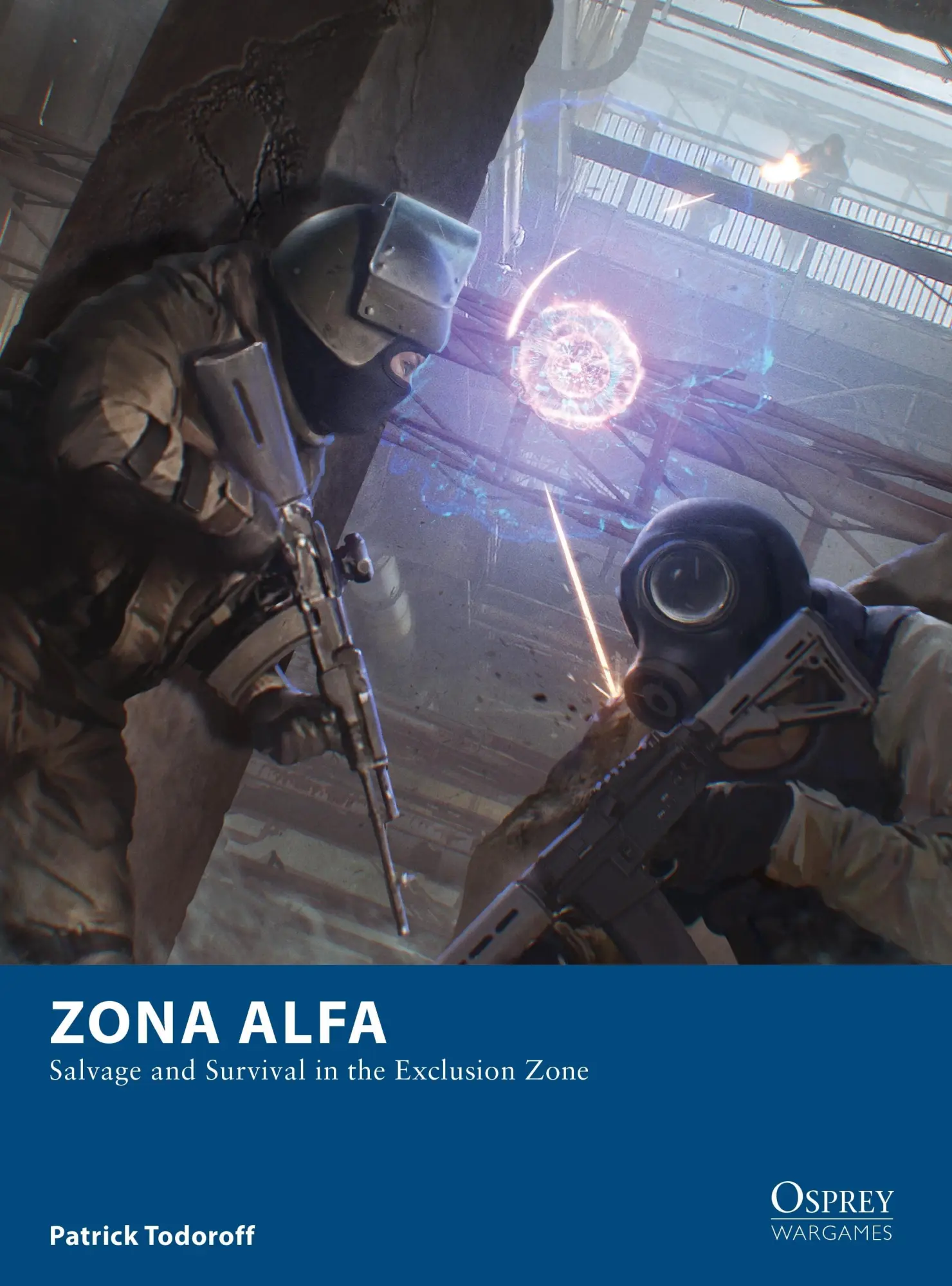 Cover: 9781472835697 | Zona Alfa | Salvage and Survival in the Exclusion Zone | Todoroff