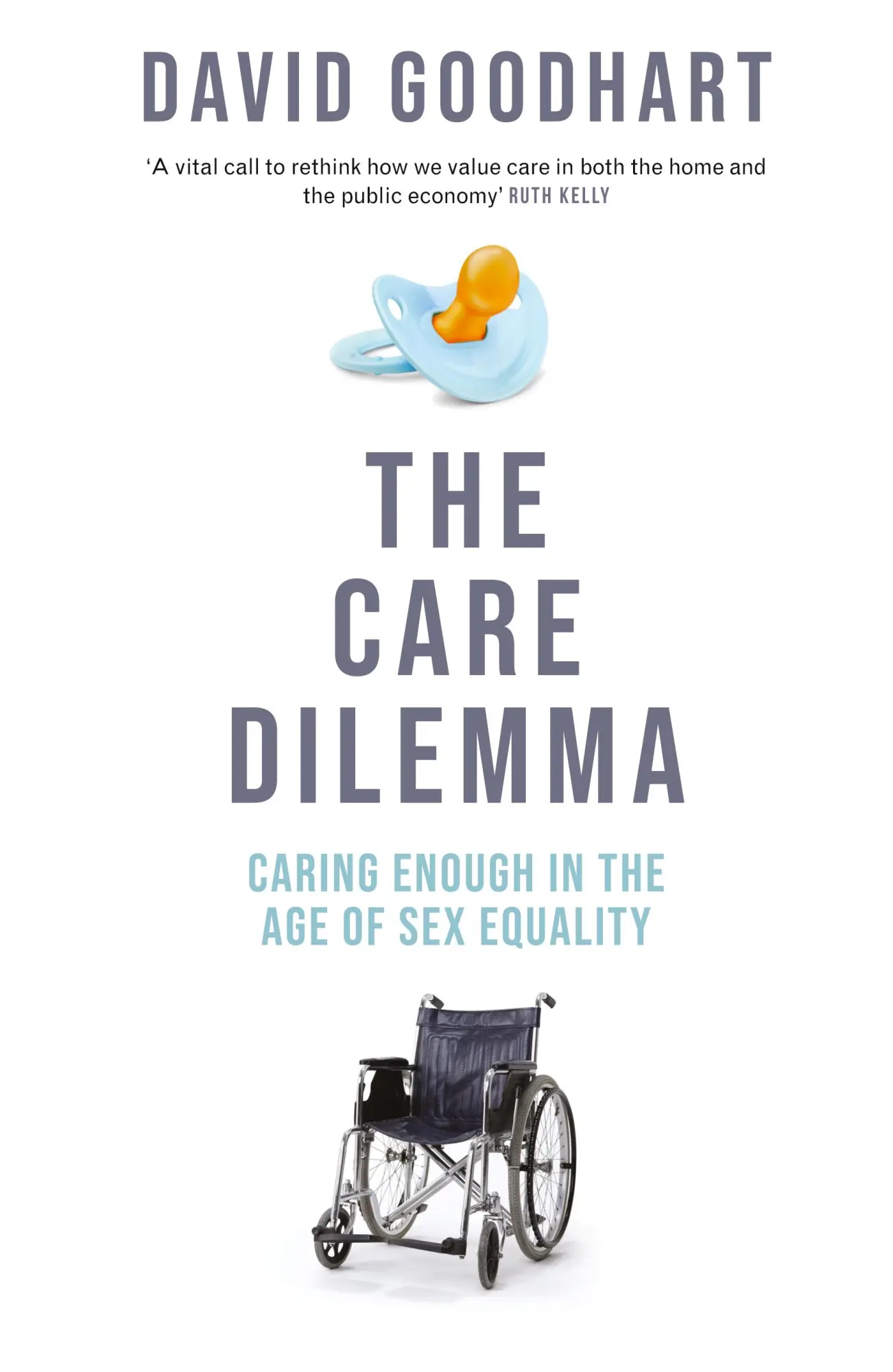 Cover: 9781800755697 | The Care Dilemma | David Goodhart | Taschenbuch | Englisch | 2025