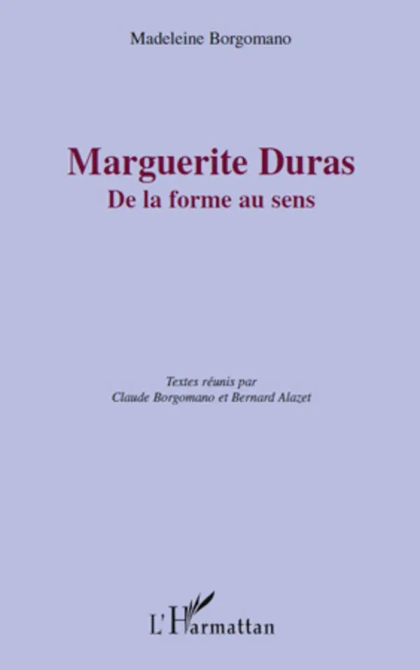 Cover: 9782296135697 | Marguerite Duras | De la forme au sens | Madeleine Borgomano | Buch