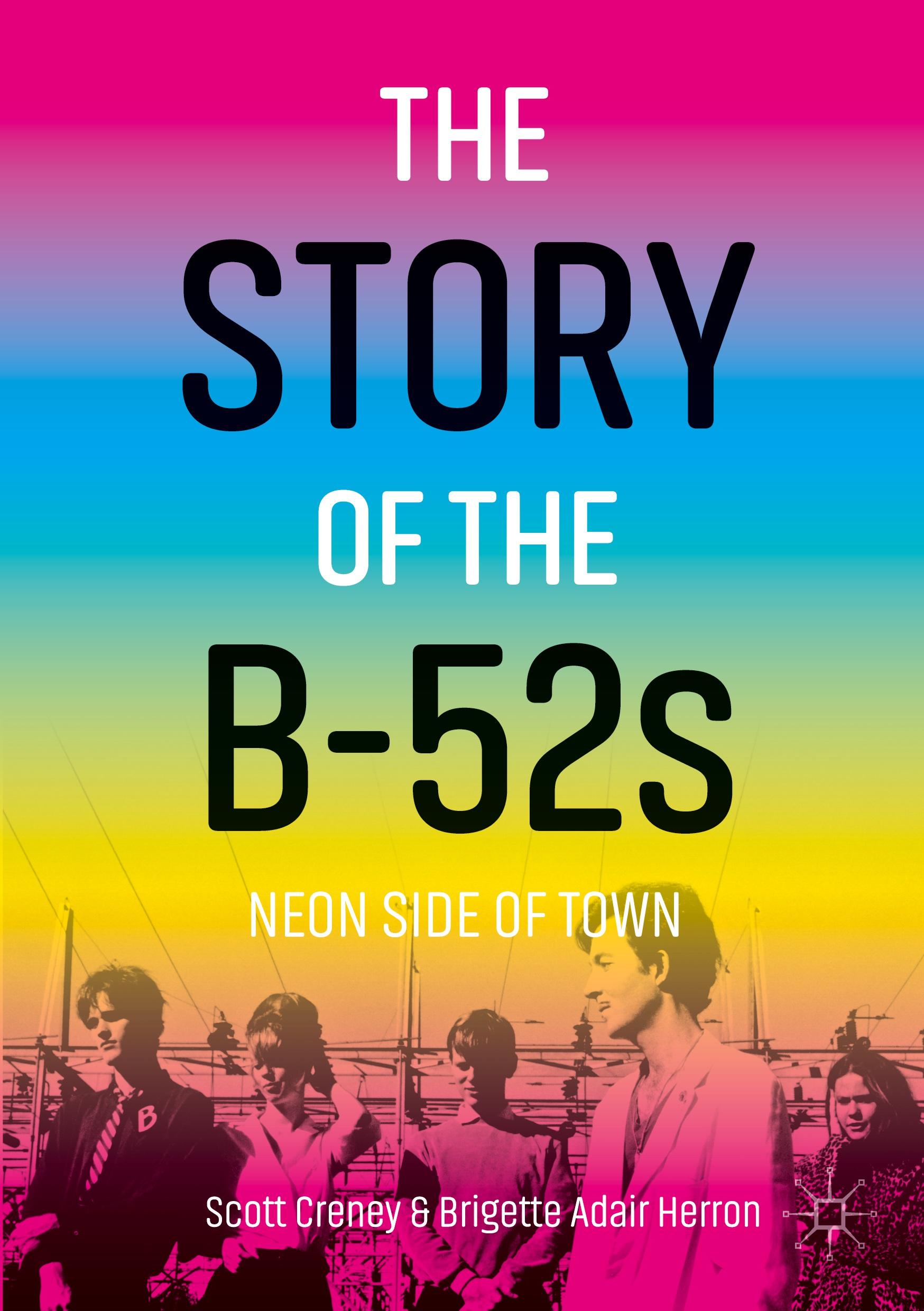 Cover: 9783031225697 | The Story of the B-52s | Neon Side of Town | Herron (u. a.) | Buch