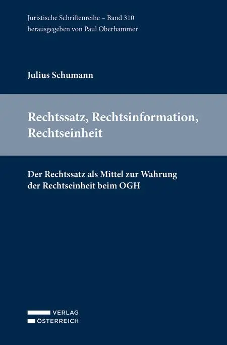 Cover: 9783704695697 | Rechtssatz, Rechtsinformation, Rechtseinheit | Julius Schumann | Buch