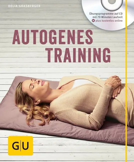 Cover: 9783833845697 | Autogenes Training, m. Audio-CD | Delia Grasberger | Taschenbuch