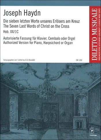 Die sieben letzten Worte unseres Erlösers am Kreuz Hob.XX:1c für Klavier (Cembalo, Orgel)