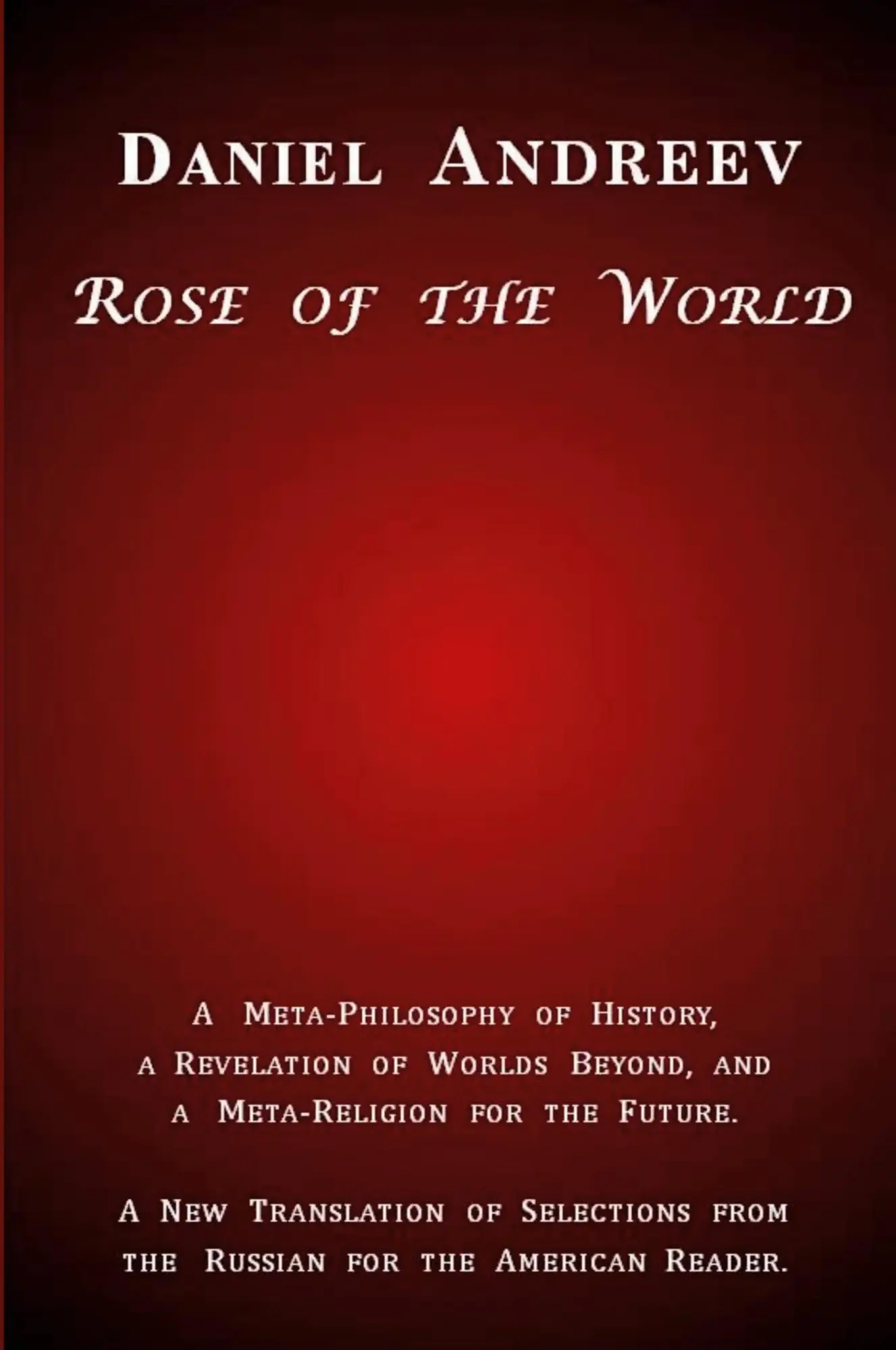 Cover: 9780966275797 | Rose of the World | Daniel Andreev | Taschenbuch | Englisch | 2015