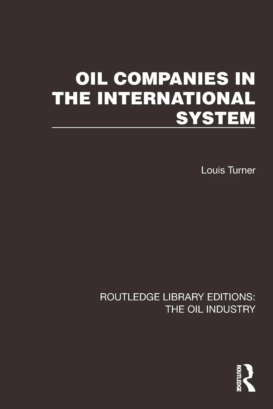Cover: 9781032575797 | Oil Companies in the International System | Louis Turner | Taschenbuch
