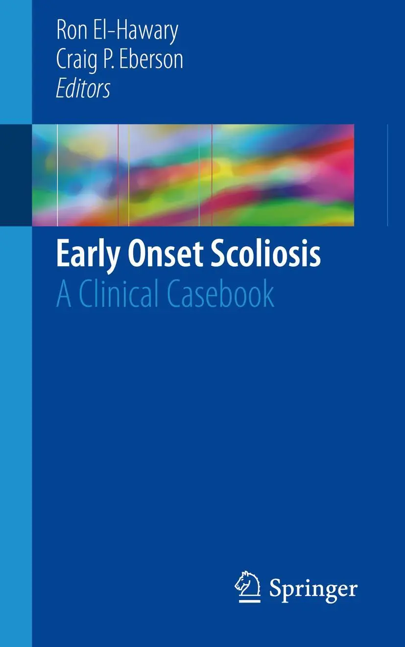 Cover: 9783319715797 | Early Onset Scoliosis | A Clinical Casebook | Ron El-Hawary (u. a.)