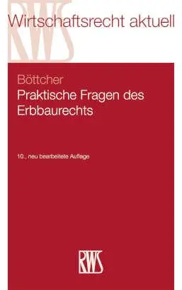 Cover: 9783814575797 | Praktische Fragen des Erbbaurechts | Roland Böttcher | Taschenbuch