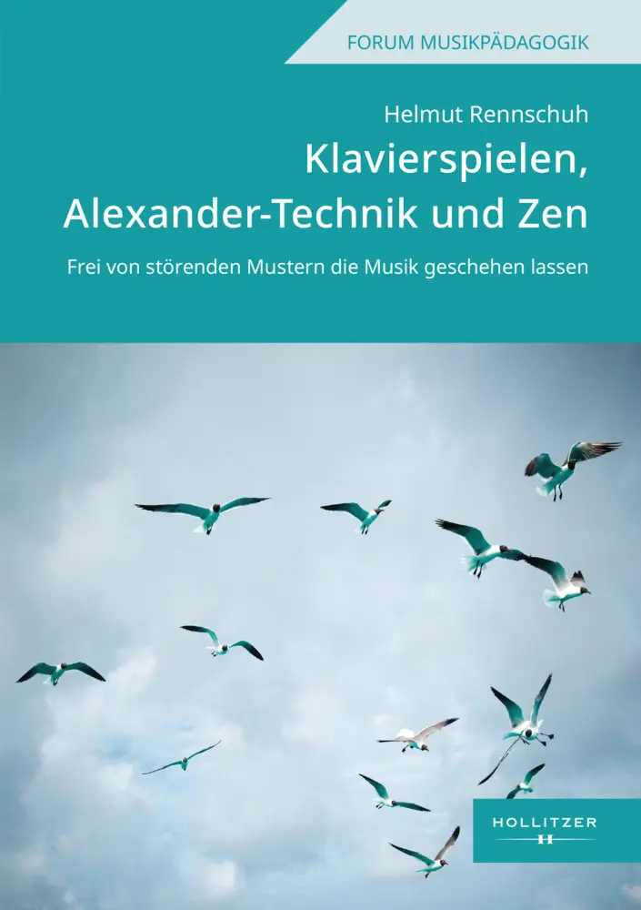 Cover: 9783990945797 | Klavierspielen, Alexander-Technik und Zen | Helmut Rennschuh | Buch