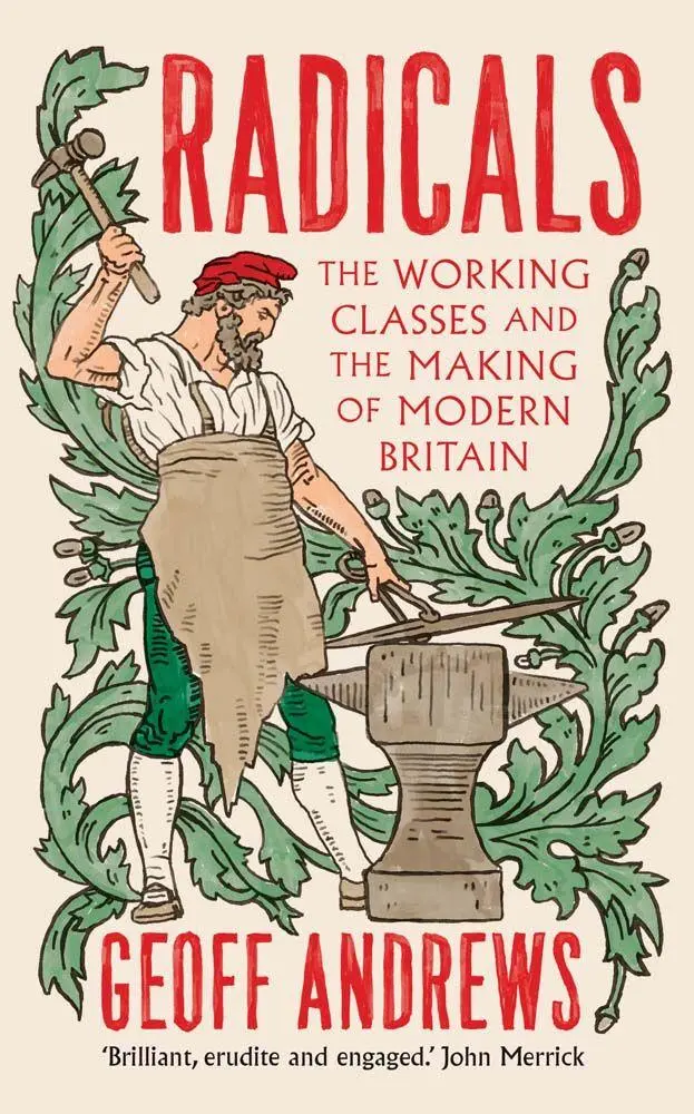 Cover: 9780300265897 | Radicals | The Working Classes and the Making of Modern Britain | Buch