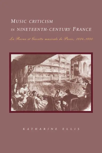 Cover: 9780521035897 | Music Criticism in Nineteenth-Century France | Katharine Ellis | Buch