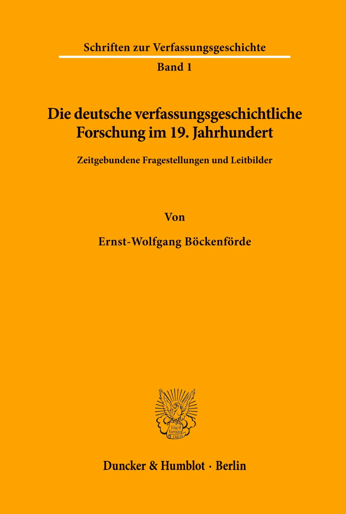 Cover: 9783428085897 | Die deutsche verfassungsgeschichtliche Forschung im 19. Jahrhundert.