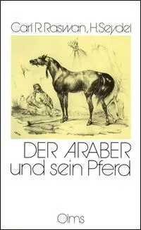 Cover: 9783758205897 | Der Araber und sein Pferd | Carl Raswan | Buch | 166 S. | Deutsch