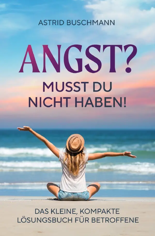 Cover: 9783818765897 | Angst? Musst du nicht haben! | Astrid Buschmann | Taschenbuch | 164 S.