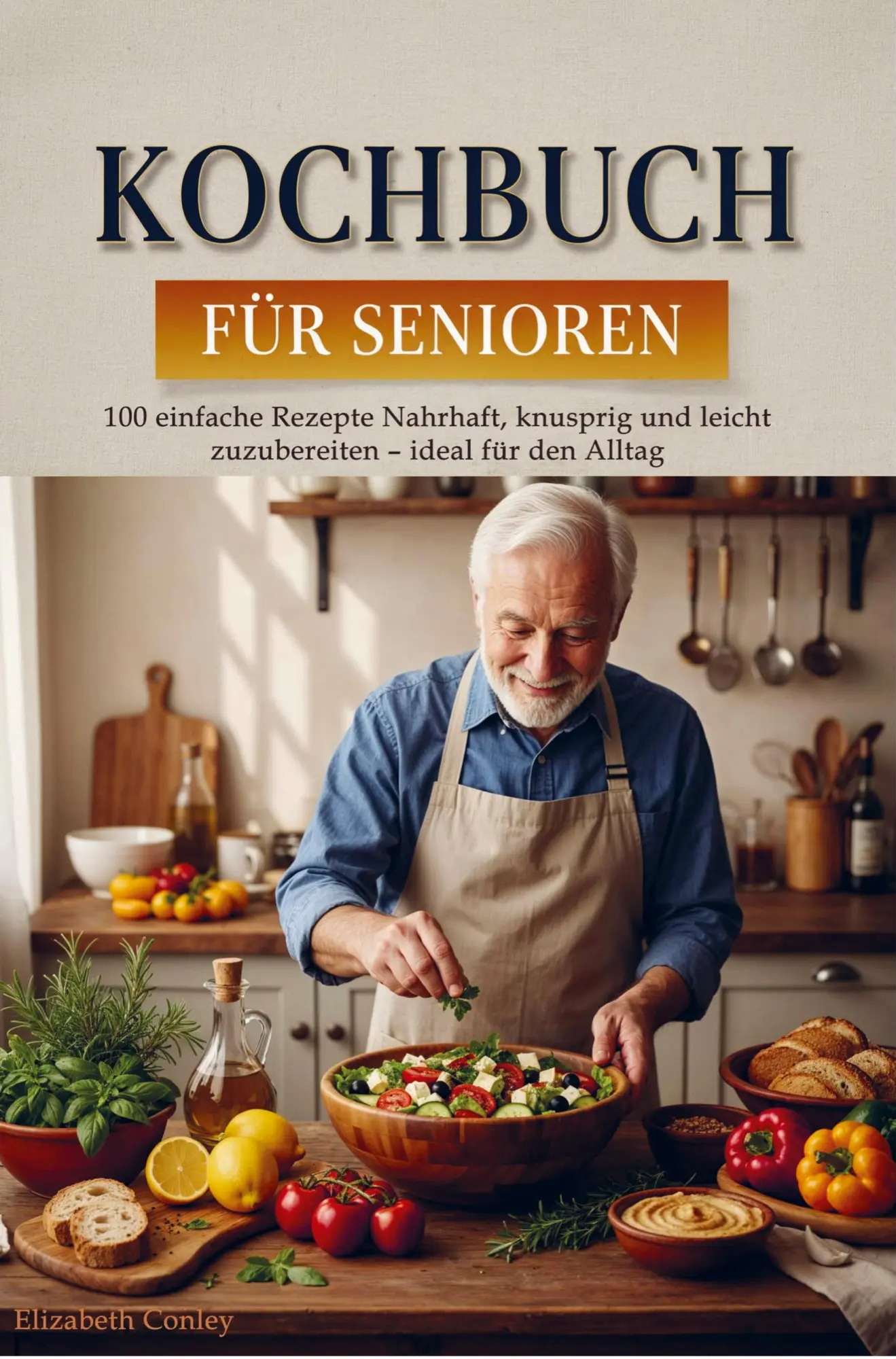 Cover: 9789403875897 | Kochbuch für Senioren | Elizabeth Conley | Taschenbuch | 72 S. | 2026