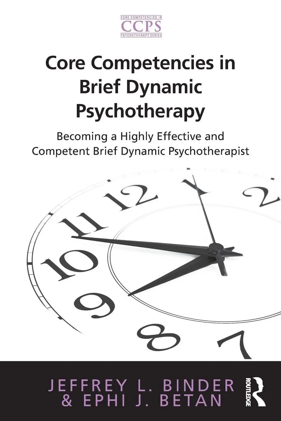 Cover: 9780415885997 | Core Competencies in Brief Dynamic Psychotherapy | Binder (u. a.)