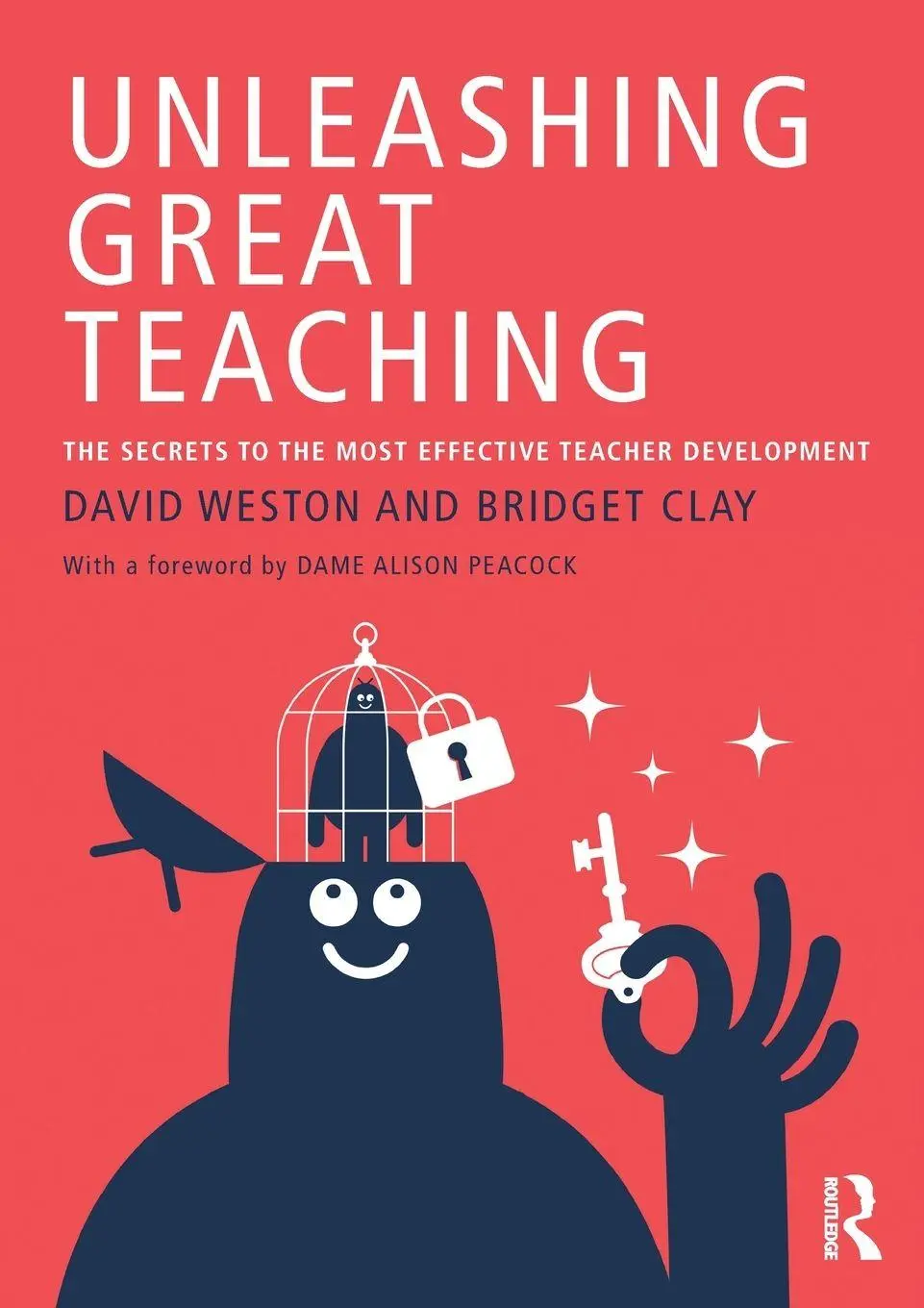 Cover: 9781138105997 | Unleashing Great Teaching | David Weston (u. a.) | Taschenbuch | 2018
