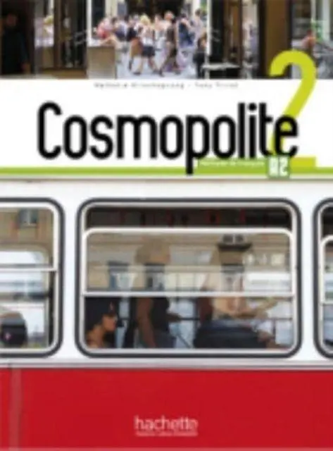 Cover: 9782014015997 | Cosmopolite 2 | Livre de l'eleve + Parcours digital - A2 | Taschenbuch