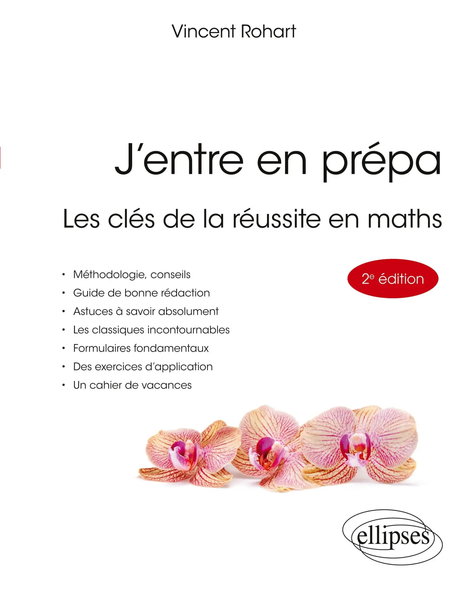 Cover: 9782340105997 | J'entre en prépa | Les clés de la réussite en maths | Vincent Rohart