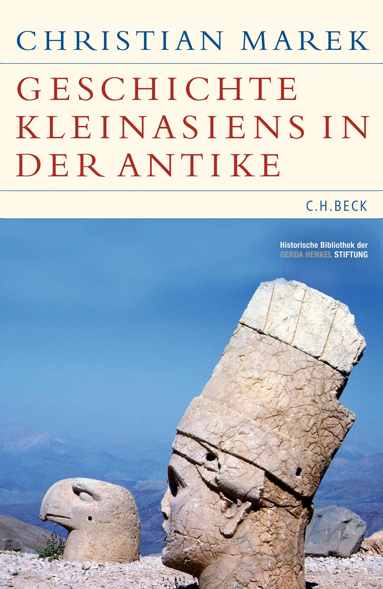 Cover: 9783406815997 | Geschichte Kleinasiens in der Antike | Christian Marek | Buch | 968 S.