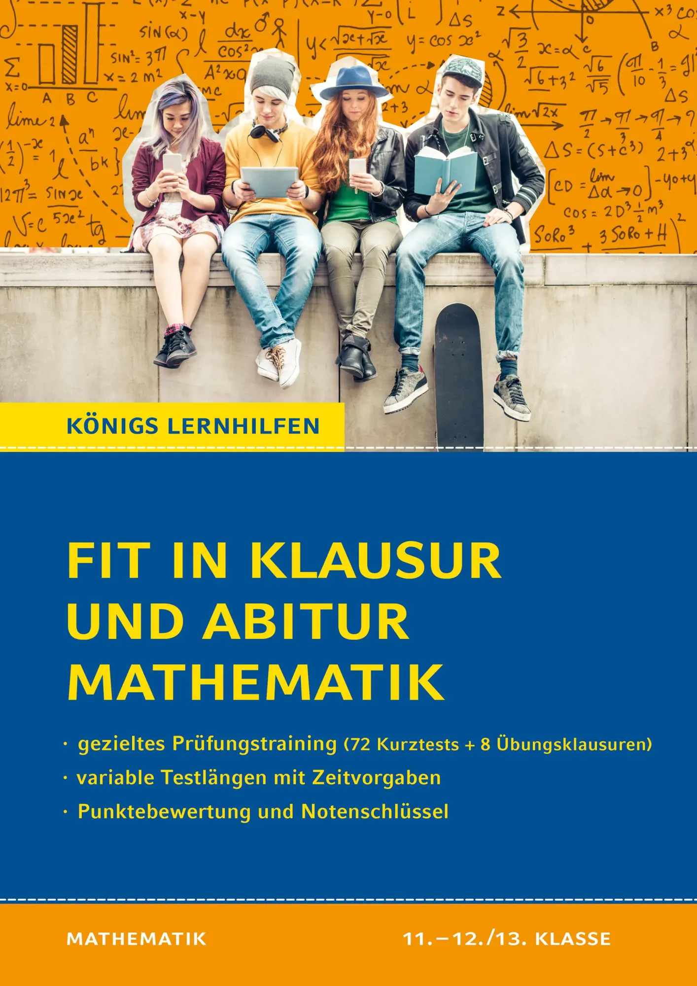Cover: 9783804415997 | Fit in Klausur und Abitur - Mathematik 11.-12./13. Klasse | Groß Cover: 9783804415997 | Fit in Klausur und Abitur - Mathematik 11.-12./13. Klasse | Groß