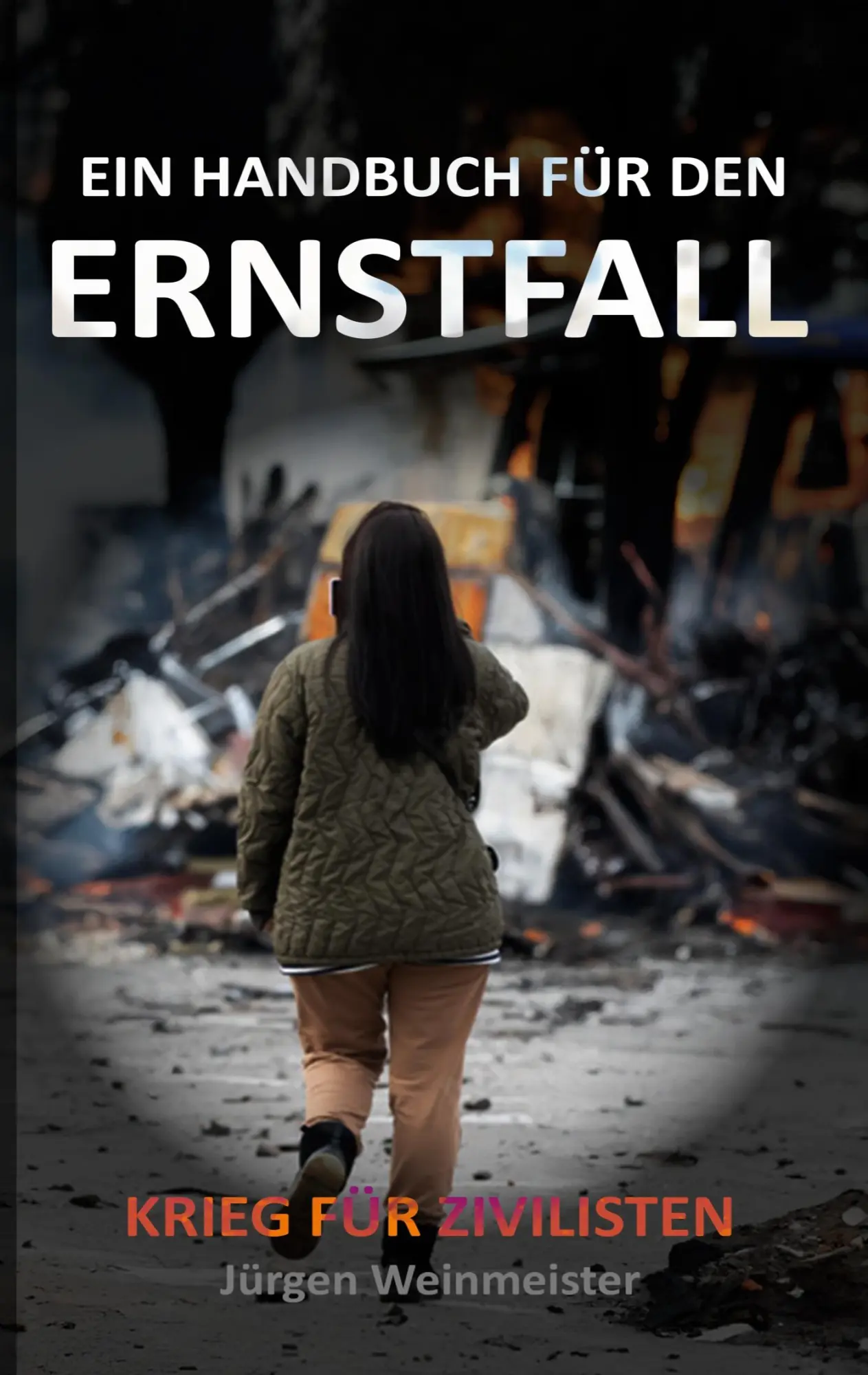 Cover: 9783819295997 | Ein Handbuch für den Ernstfall | Krieg für Zivilisten | Weinmeister