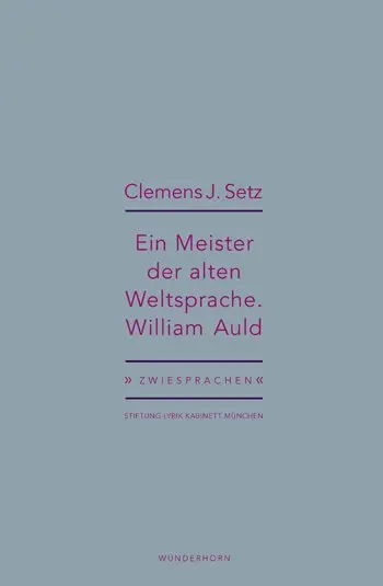 Cover: 9783884235997 | Ein Meister der alten Weltsprache. William Auld | Clemens J. Setz