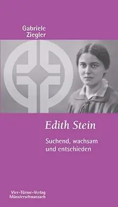 Cover: 9783896805997 | Edith Stein | Suchend, wachsam und entschieden | Gabriele Ziegler