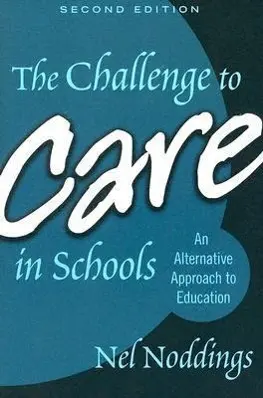 Cover: 9780807746097 | The Challenge to Care in Schools | Nel Noddings | Taschenbuch | 2005