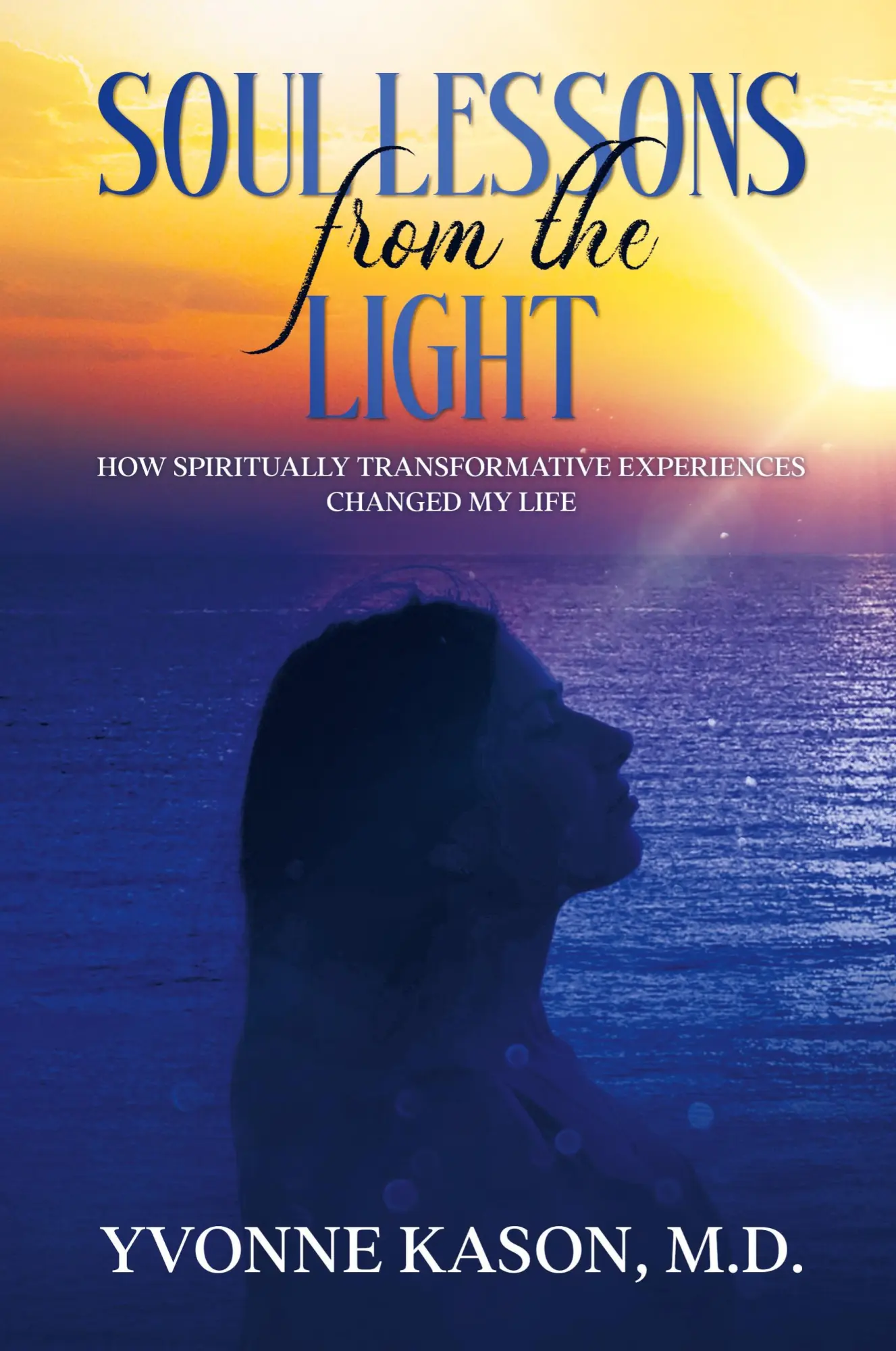 Cover: 9781663246097 | Soul Lessons from the Light | Yvonne Kason M. D. | Taschenbuch | 2022