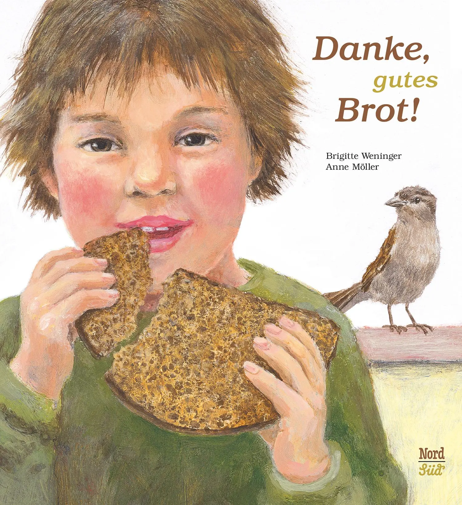 Cover: 9783314016097 | Danke, gutes Brot! | Brigitte Weninger (u. a.) | Buch | 32 S. | 2001