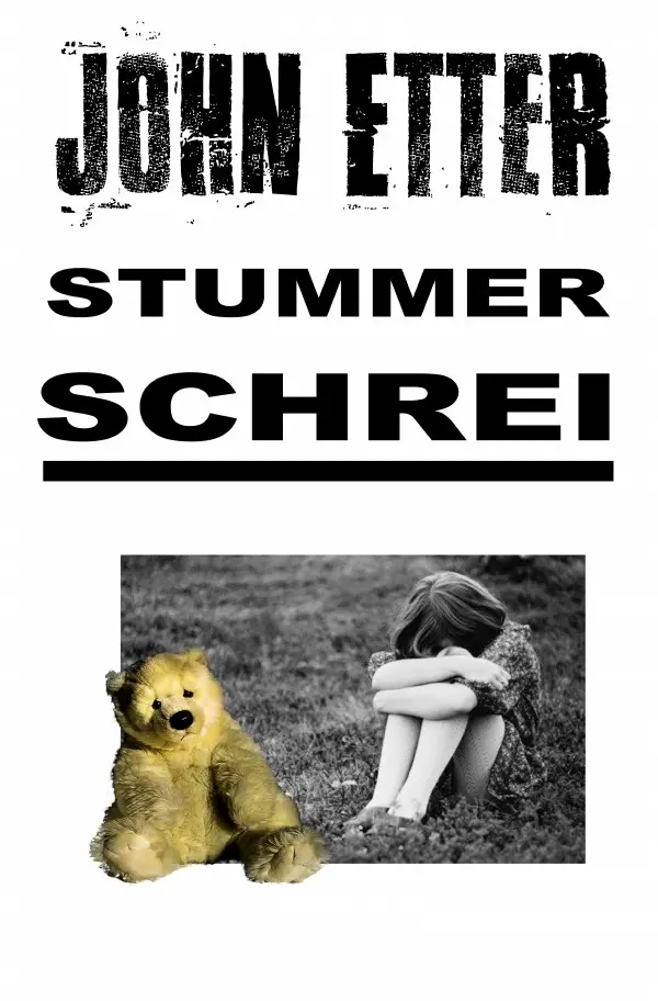 Cover: 9783745076097 | JOHN ETTER - Stummer Schrei | Kriminalroman | John Etter | Taschenbuch