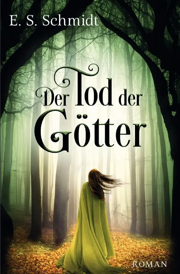 Cover: 9783758496097 | Der Tod der Götter | DE | E. S. Schmidt | Taschenbuch | 364 S. | 2024