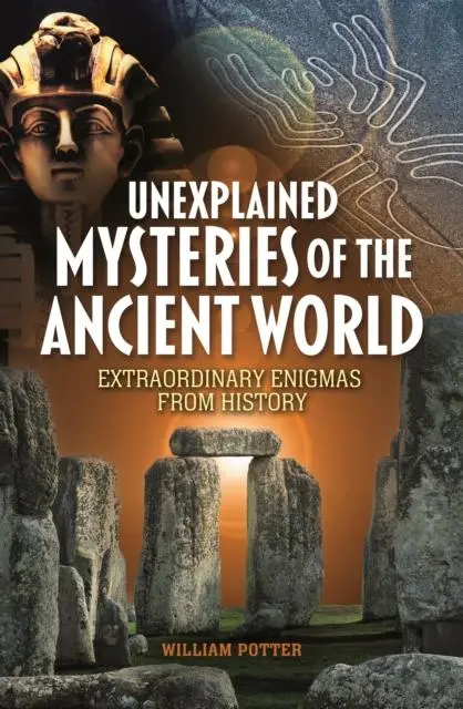 Cover: 9781398846197 | Unexplained Mysteries of the Ancient World | William Potter | Buch