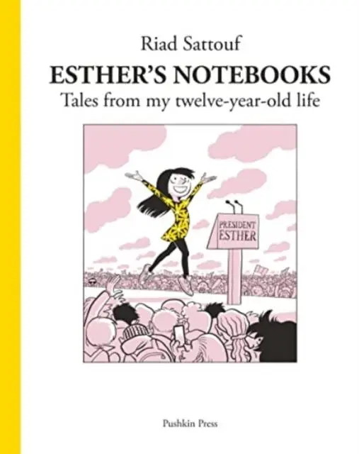 Cover: 9781782276197 | Esther's Notebooks 3 | Tales from my twelve-year-old life | Sattouf