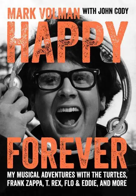 Cover: 9781911036197 | Happy Forever | Mark Volman | Taschenbuch | Kartoniert / Broschiert