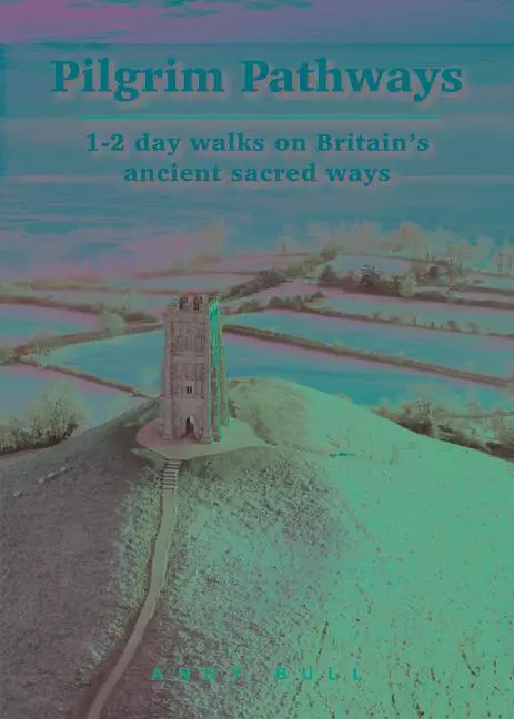 Cover: 9781912716197 | Pilgrim Pathways Trailblazer Walking Guide | Andy Bull | Taschenbuch