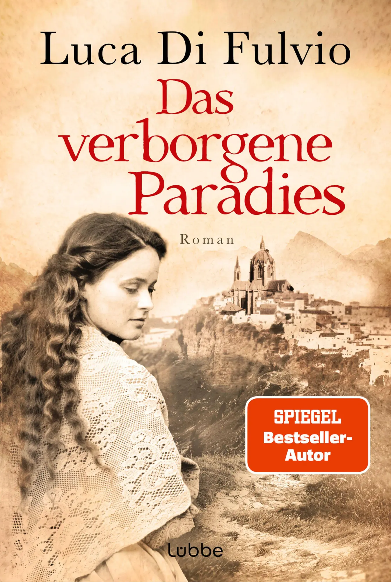 Cover: 9783404196197 | Das verborgene Paradies | Luca Di Fulvio | Taschenbuch | 624 S. | 2025