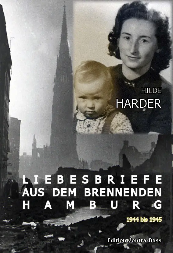 Cover: 9783943446197 | Liebesbriefe aus dem brennenden Hamburg 1944-1945 | Hilde Harder