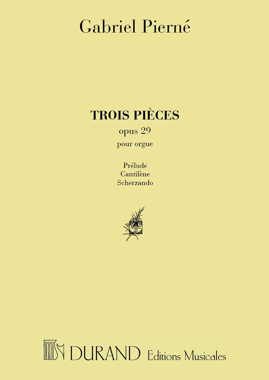 Cover: 9790044026197 | 3 pièces op.29 pour orgue | Gabriel Henri Constant Pierné | Buch