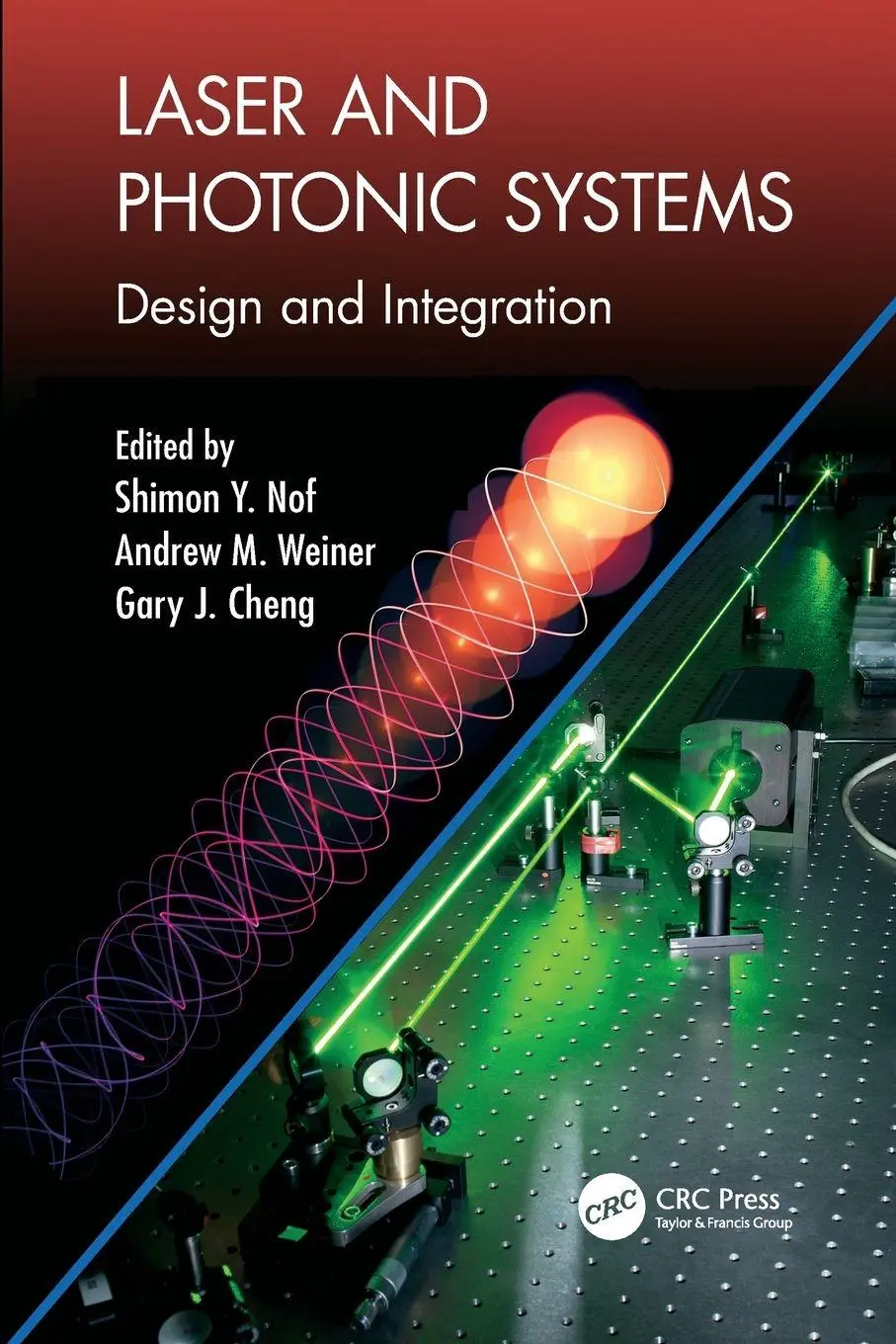 Cover: 9781138076297 | Laser and Photonic Systems | Design and Integration | Nof (u. a.)