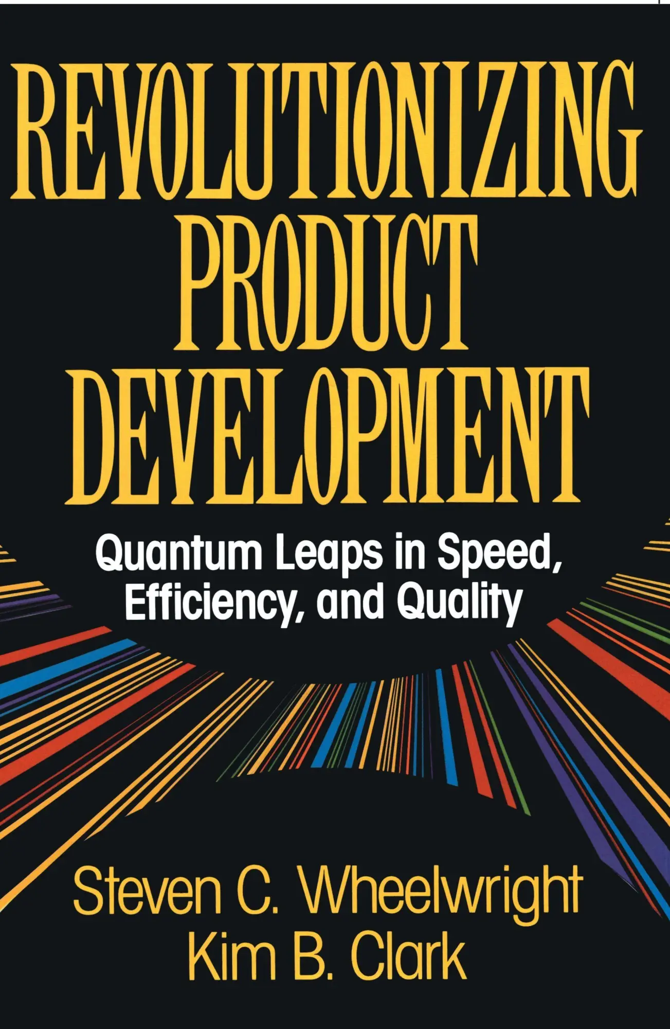Cover: 9781451676297 | Revolutionizing Product Development | Steven C. Wheelwright | Buch