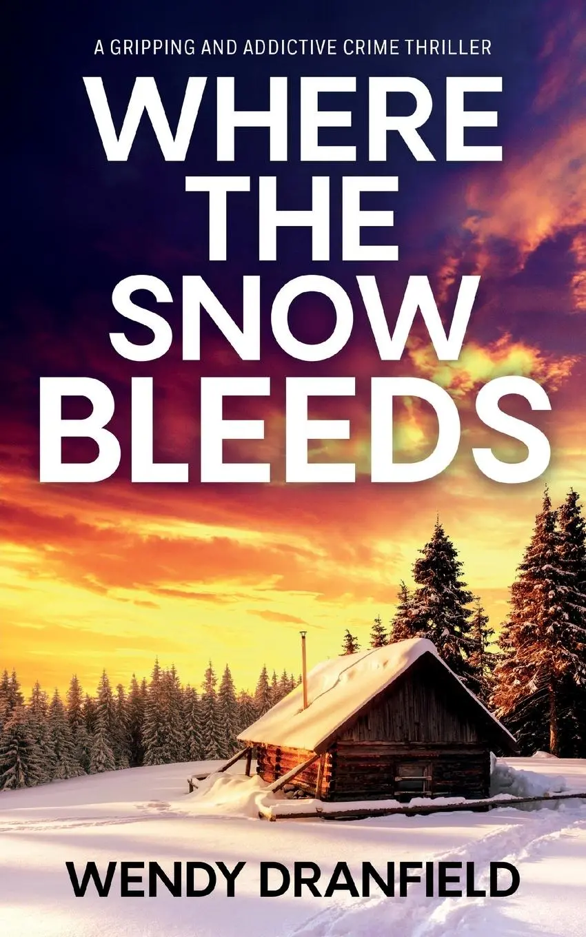 Cover: 9781781896297 | Where the Snow Bleeds | Wendy Dranfield | Taschenbuch | Englisch