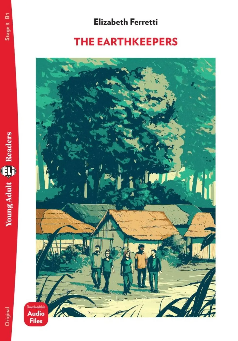Cover: 9783125146297 | The Earthkeepers | Lektüre mit Audio-Online   | Elizabeth Ferretti